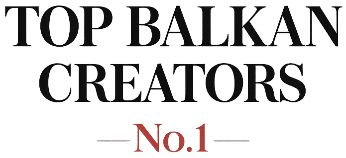 Top Balkan Creators — No.1